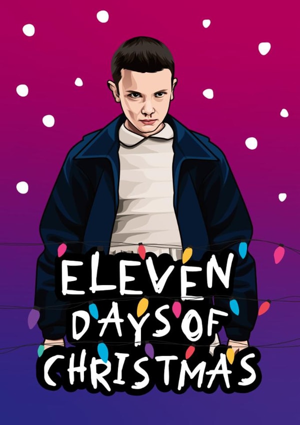 Funny Christmas Card - Stranger Things - Eleven created by All Things Banter