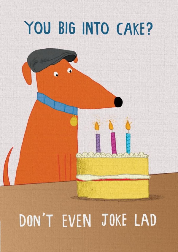 Funny Birthday Card - Dog - Don't Even Joke Lad Meme created by Pencilface