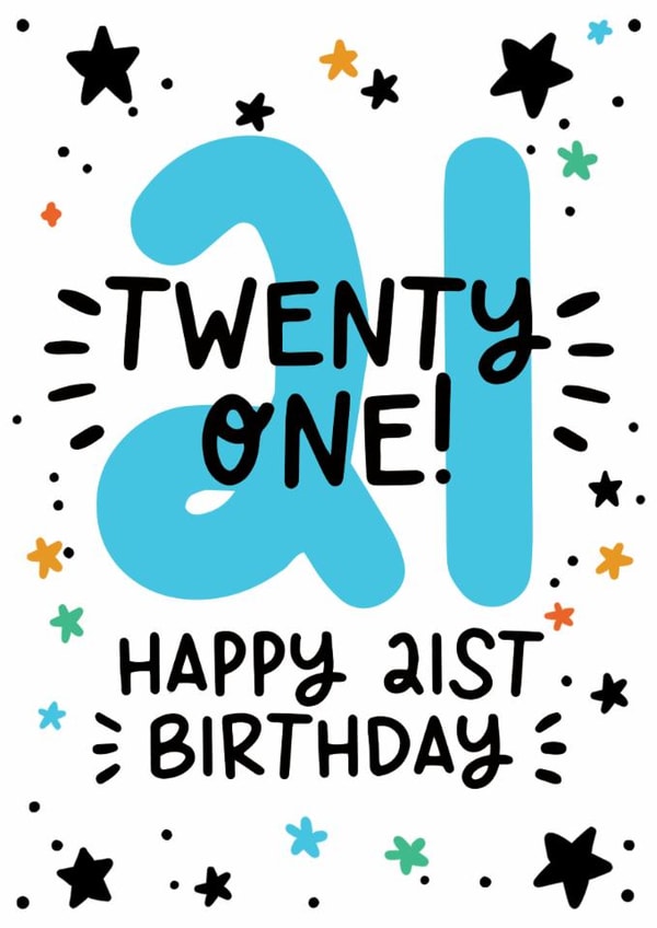 Cute 21st Birthday Card - Twenty One Today - For Him created by Lyndsay Moon