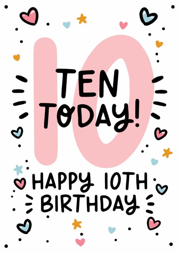 Cute 10th Birthday Card - Ten Today! - For Her created by Lyndsay Moon