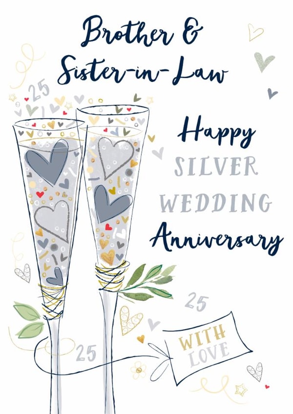 Traditional 25th Anniversary Card - Champagne - For Brother And Sister In Law created by Katie Phythian Design