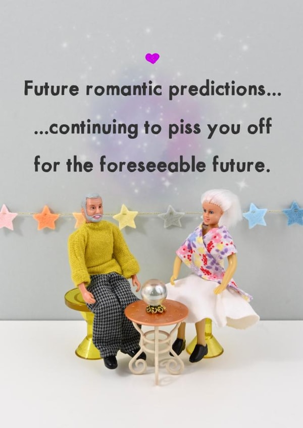 Funny Valentine's Card - Romantic Predictions To P*ss You Off - Anniversary Card created by Bold & Bright Cards