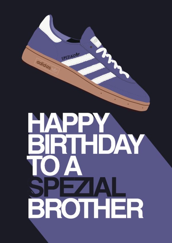 Fun Adidas Spezial Birthday Card - Happy Birthday To A Spezial Brother created by Hello Sausage