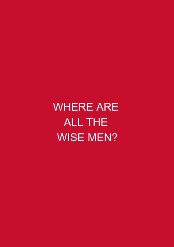 Funny Feminist Christmas Card ' Where are all the wise men' created by Danielle Ellen