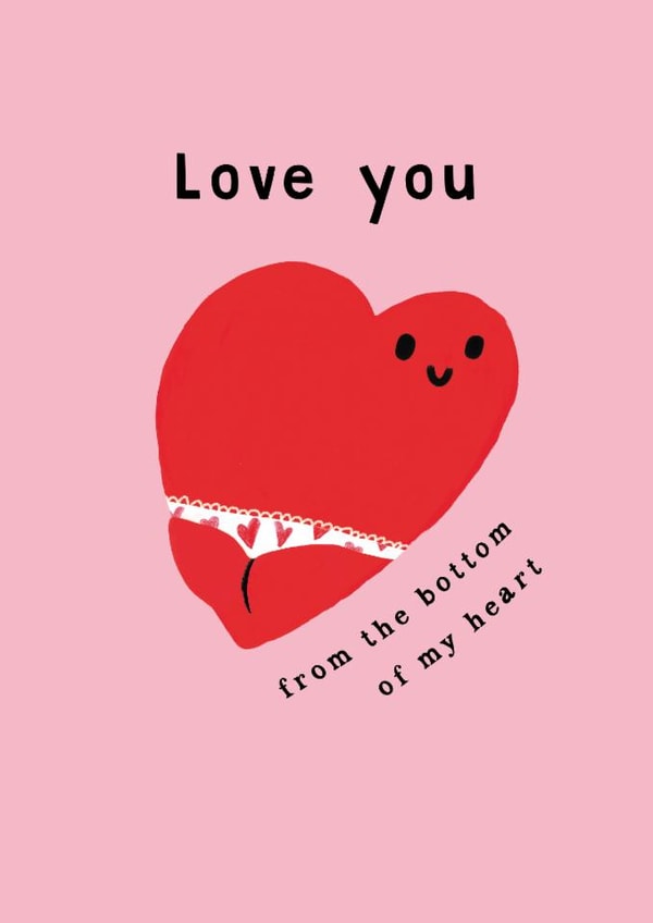 Cute Valentine's Day Card - Love You - From The Bottom Of My Heart created by Holly Fox