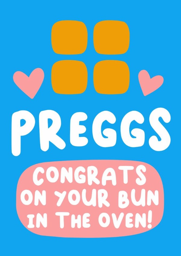 Cute Pregnancy Card For Friend - Preggs - Congrats On Your Bun In The Oven created by Alex Dato