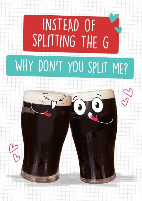 Funny Valentine's Day Card -  Guinness - Split The G... created by Quitting Hollywood