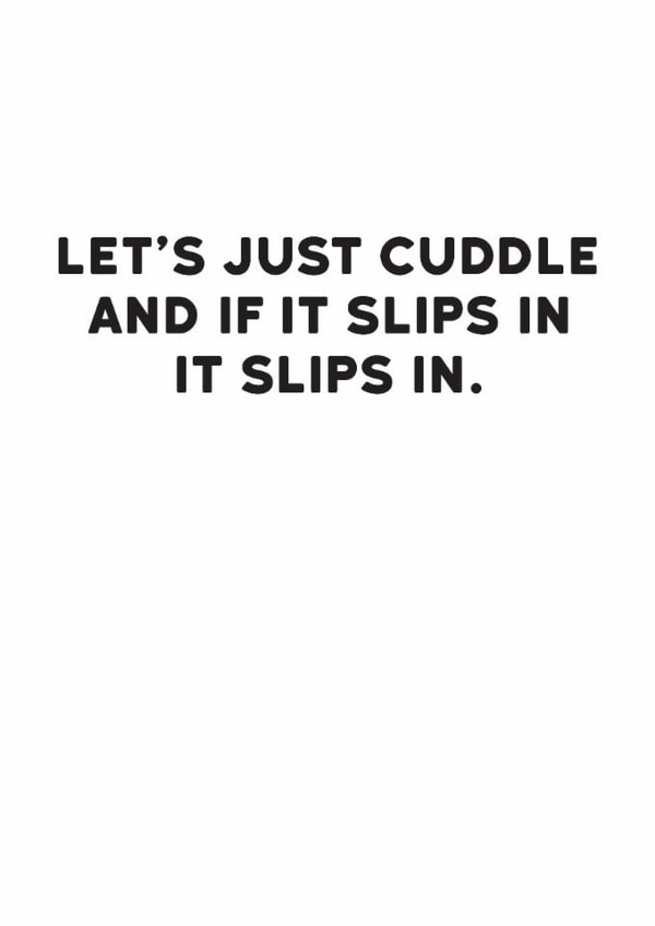 Cheeky Valentine's Day Card - Let's Just Cuddle - Slips In, It Slips In created by Holy Flaps