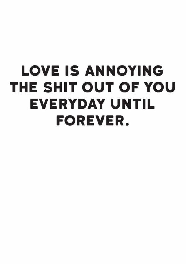 Funny Valentine's Day Card - Annoying You Forever created by Holy Flaps