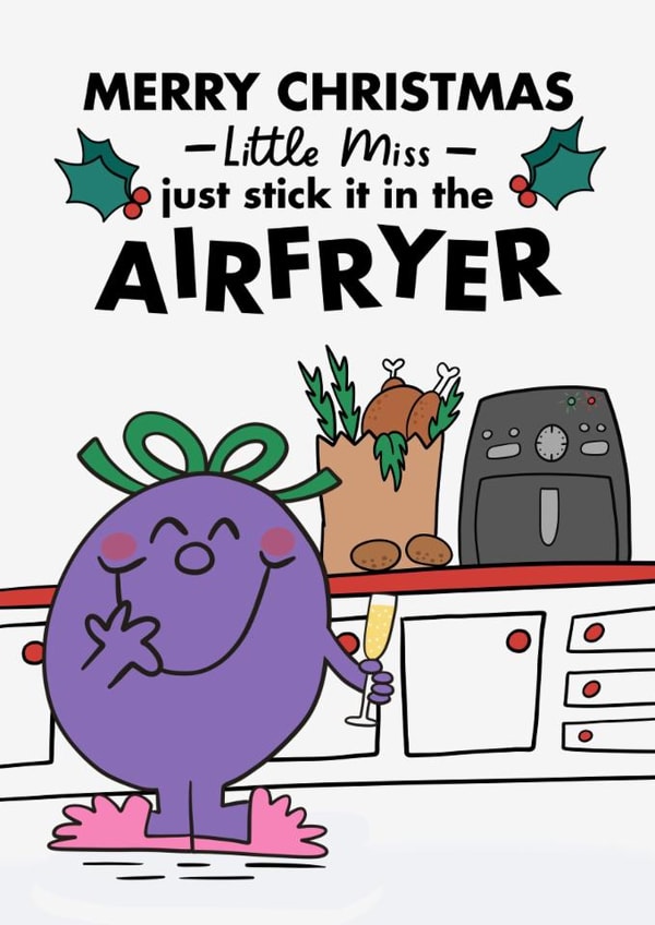 Funny Christmas Card - Little Miss - Stick It In The Airfryer - Mr. Men created by Mr. Men
