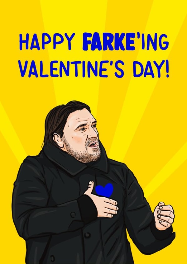 Funny Leeds United Valentines Day Card with Daniel Farke created by ZB CREATIVE