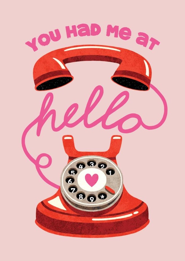 Cute Valentine's Day Card - For Significant Other - You Had Me At Hello created by Folio | Ian Owen
