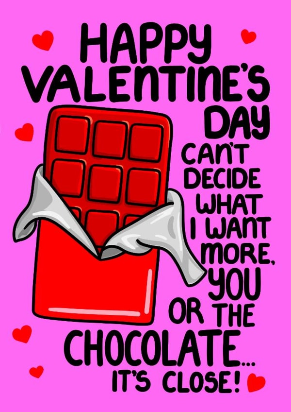 Funny Valentine’s Day Card – Can’t Choose Between You or the Chocolate created by Louise Burgoyne