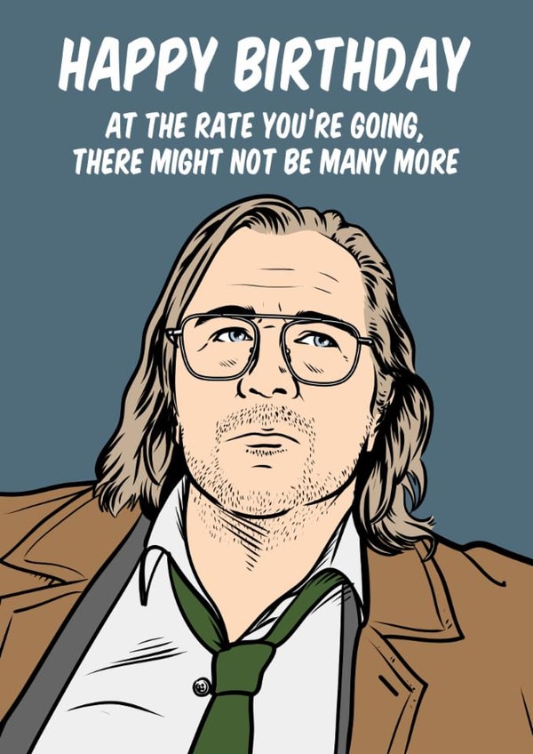 Funny birthday card with Jackson Lamb (Gary Oldman) from Slow Horses. created by Graham Sanders