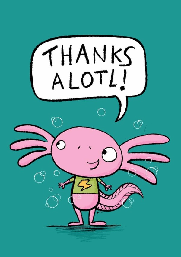 Thank you card for an axolotl lover! created by Jennifer Jamieson