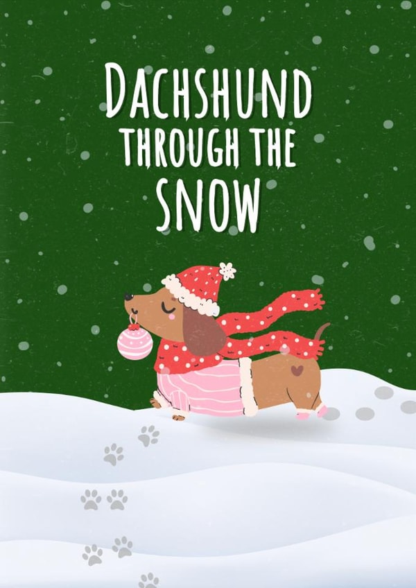Dachshund Through The Snow Christmas Card - Sausage Dog Lover created by ElleJae Crafts
