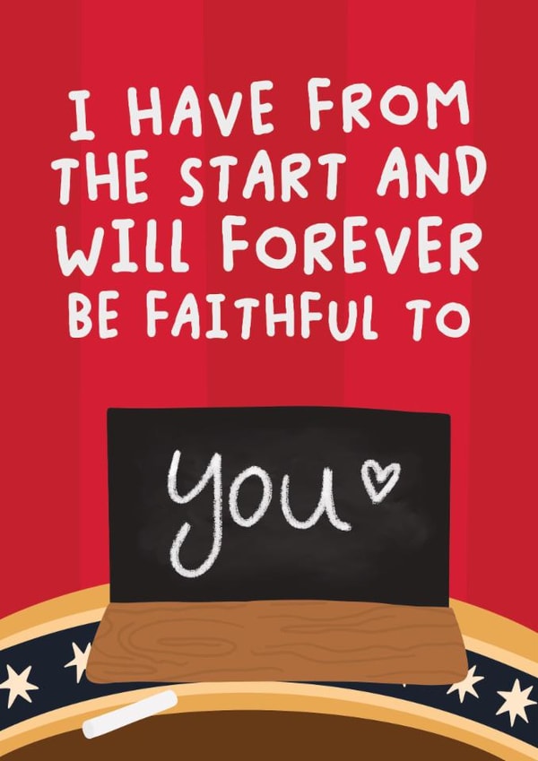 Fun Valentine's Day/Anniversary Card - Will Forever Be Faithful To You - The Traitors created by Studio Doodles