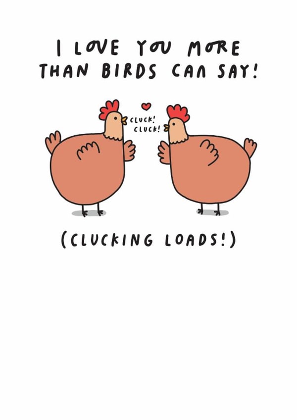 Funny Valentine's Day Card - Chickens - Cluck You created by mungo and shoddy