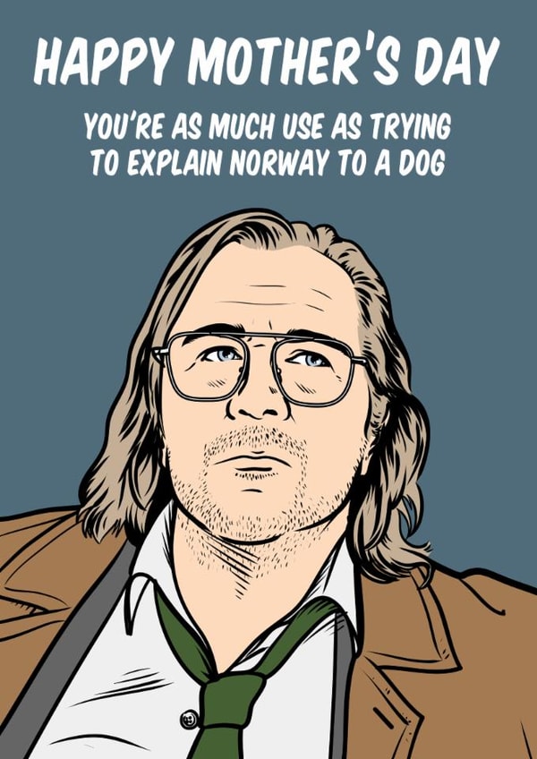 Funny Mother's Day card with Jackson Lamb (Gary Oldman) from Slow Horses. created by Graham Sanders