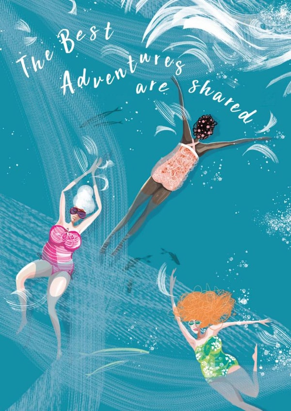 Arty Birthday/Love & Friendship Card - The Best Adventures Are Shared - Wild Swimming created by Lydia. London
