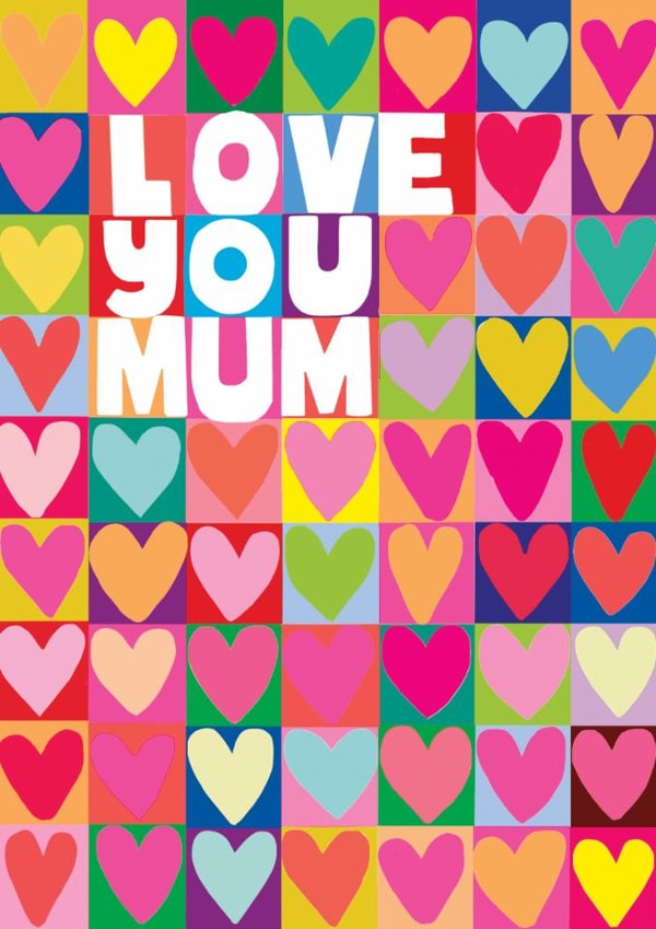 Classic Mother's Day Card - Love You Mum - Colourful Hearts created by Paper Salad