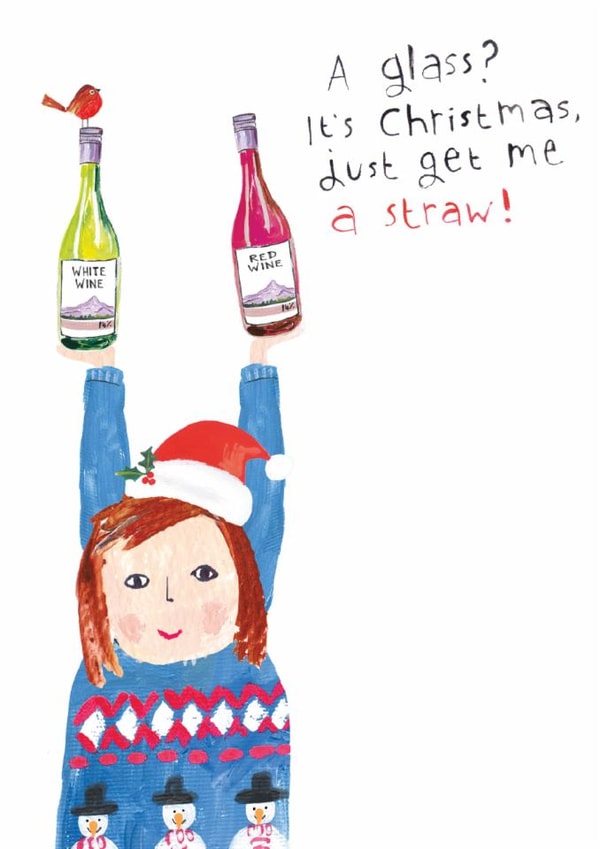 Funny Christmas Card - Wine - Get Me A Straw! created by Paper Salad