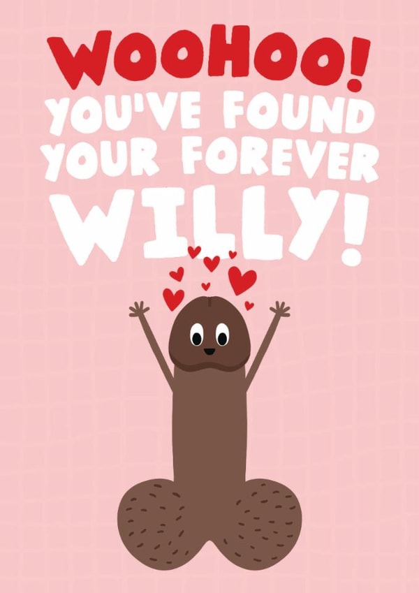 Funny Engagement/Wedding Card - Forever Willy created by Studio Doodles