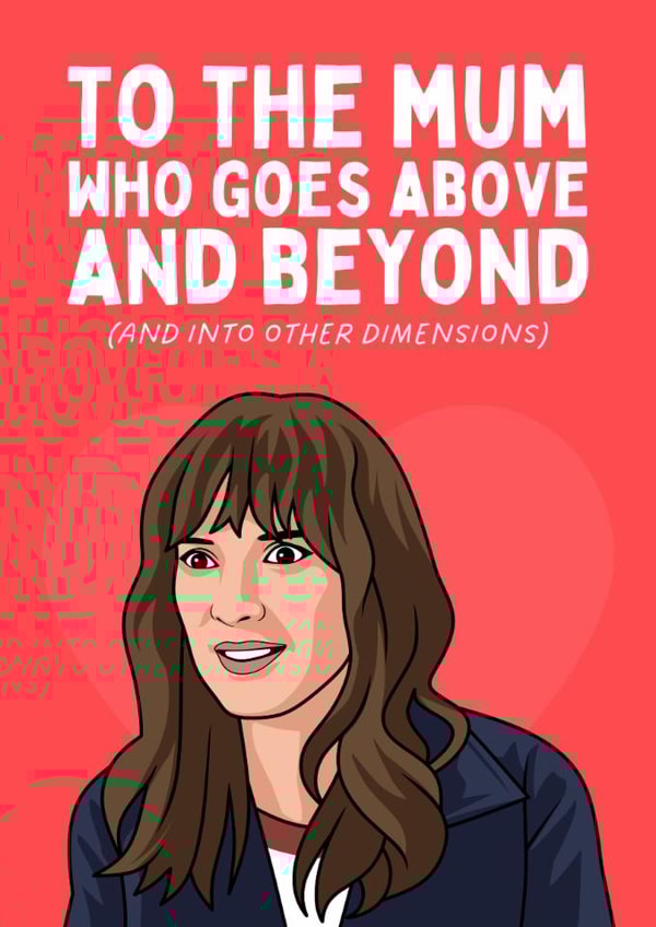 Fun Mother's Day/Birthday Card - Joyce Byers - Other Dimensions created by Sundiva Designs