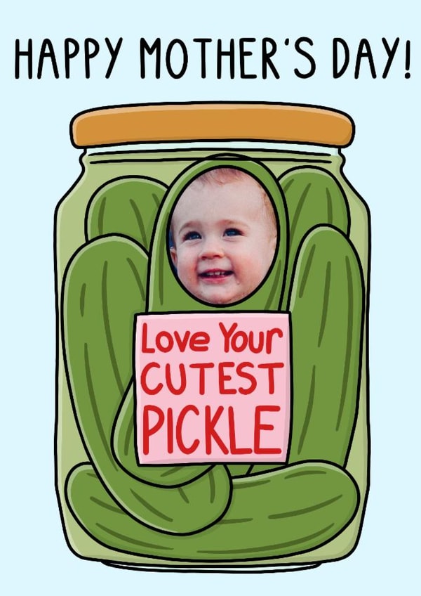 Cute Mother's Day Card - Mum, Mummy, Mama - Love Your Cutest Pickle created by OhJaye