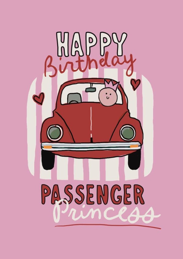 Cute Birthday Card - For Her - Passenger Princess created by Giddy Kipper