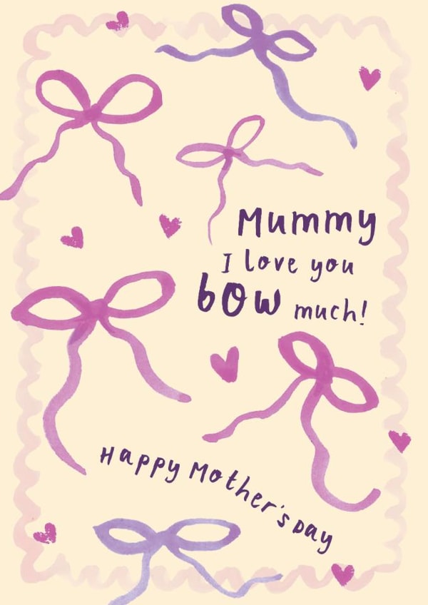 Classic Mother's Day Card - For Mummy - I Love You Bow Much! | thortful