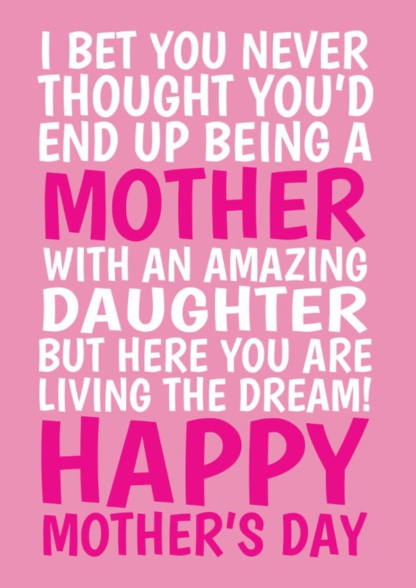 Funny Mother’s Day Card - From Daughter - Living The Dream created by @Cupsie's Creations