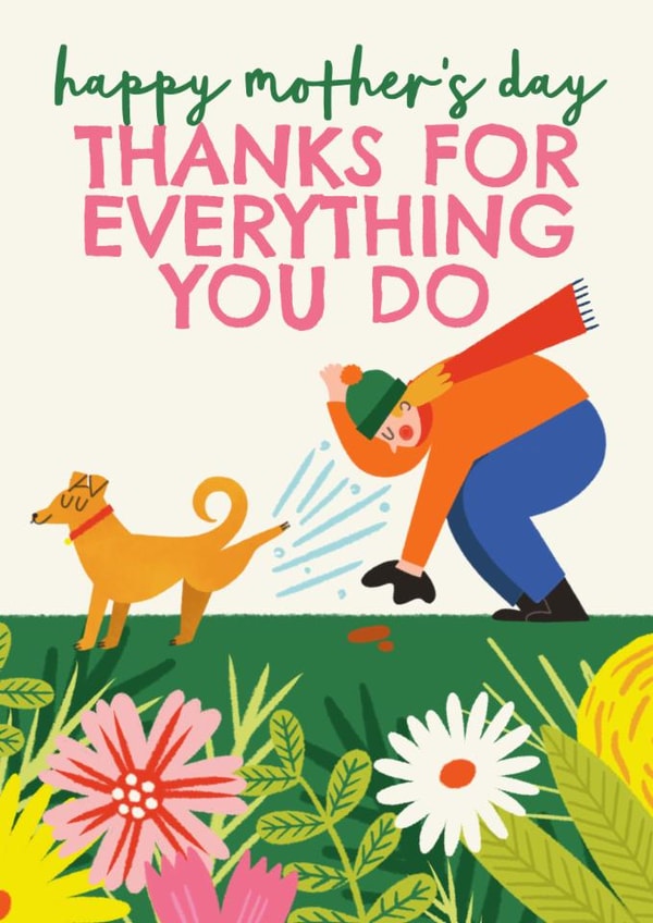 Funny Mother's Day Card - From The Dog - Picking Up Poo created by AbiGoLucky