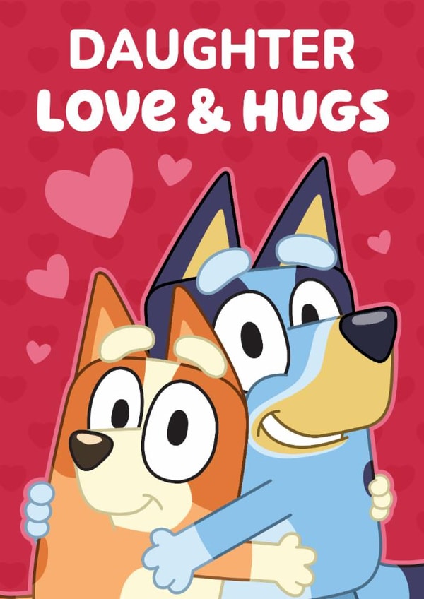 Cute Valentine’s Card – Bluey – For Daughter created by Danilo