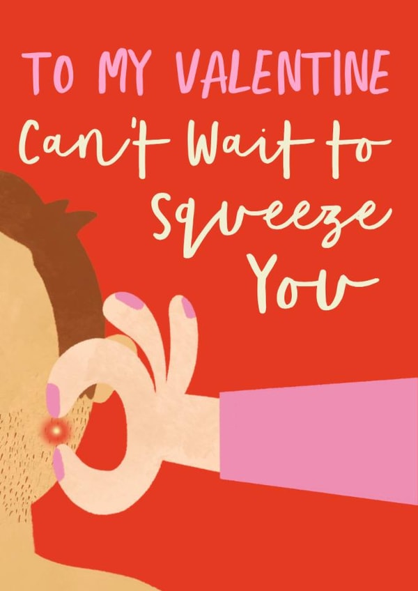 Funny Valentine's Day Card - Squeezing Spots created by AbiGoLucky