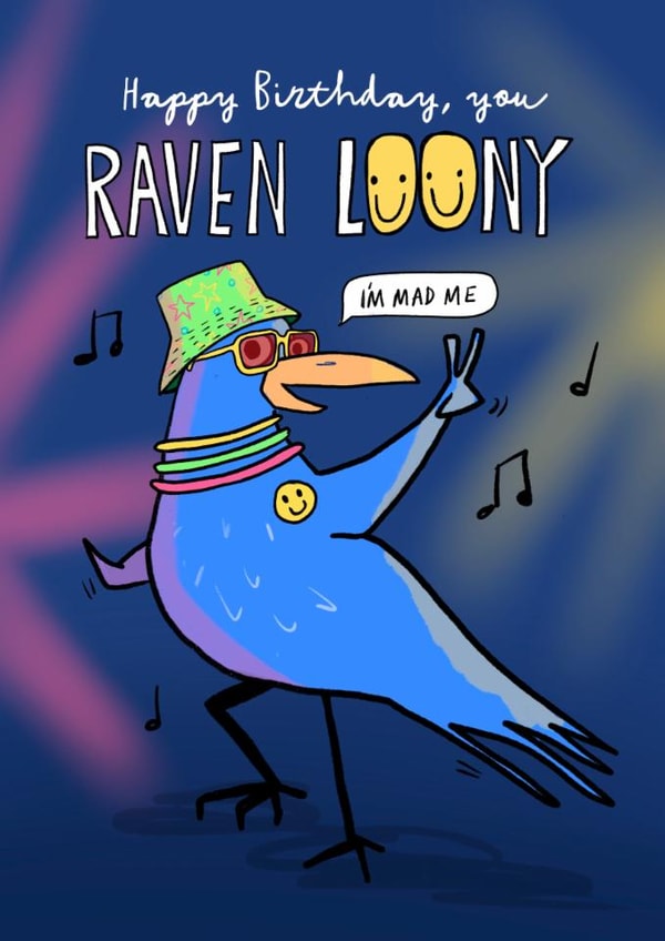 Funny Birthday Card - 1990s Rave Raven Loony - Bird created by Running with Scissors