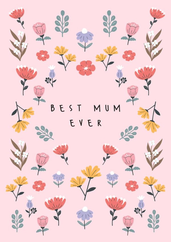 Classic Mother's Day Card - Best Mum Ever - Flowers created by Sad Girl Illustration