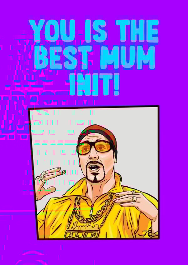 Funny Ali G Mothers Day Card - Cheeky Fun Card created by ZB CREATIVE