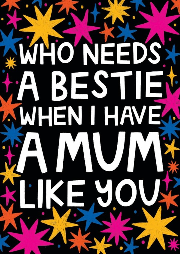 Classic Mother's Day - Bestie created by Ludicrous Prints