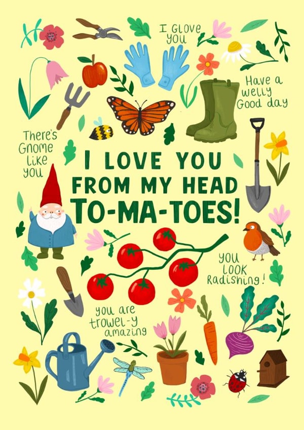 Cute Mother's Day Card - Gardening Puns - Love You From My Head To-Ma-Toes created by PonkyWots