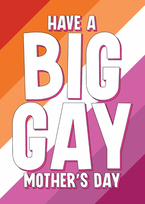 Funny Mother's Day Card - Big Gay Day - LGBTQ+ created by Blind Faith