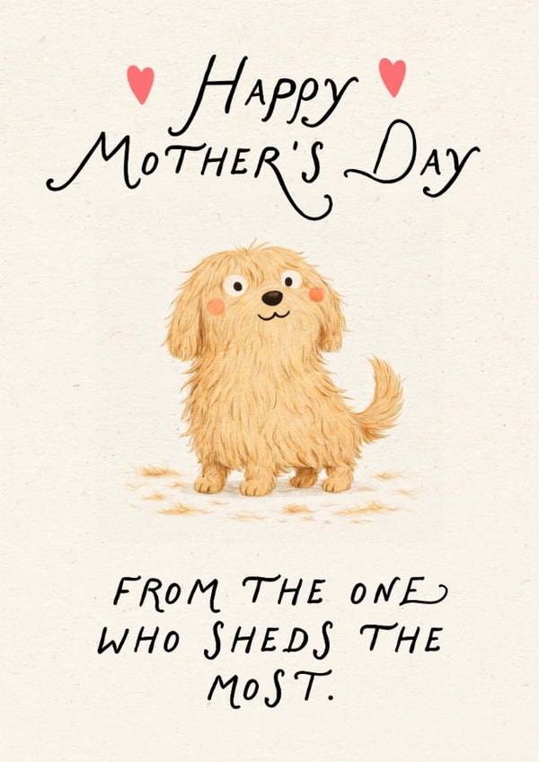Cute Mother's Day Card - The One Who Sheds The Most created by Mrs Best Paper Co.