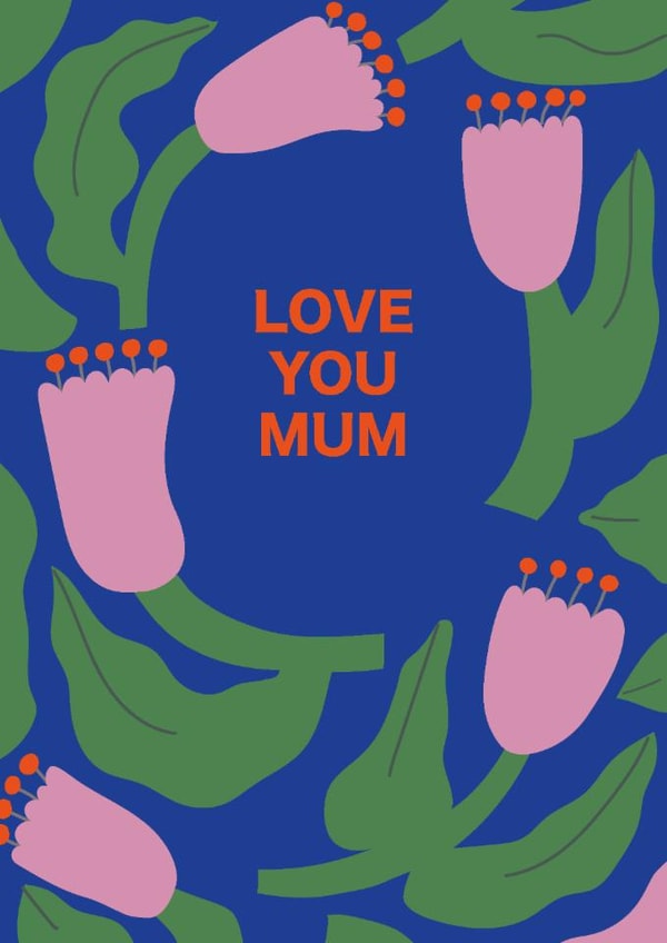 Cute “Love You Mum” Card with Unique Pink Floral Design created by Liina Lember