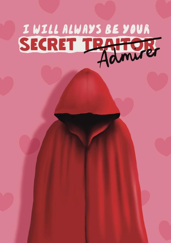 Fun Valentine’s Day Card - Secret Admirer - The Traitors created by Giddy Kipper