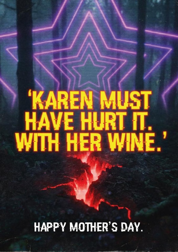 Mother's Day Funny Card for Mum - Stranger Things Season 5 Parody created by Diana Wolters