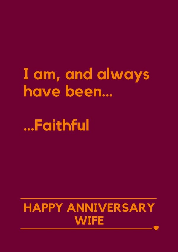 Funny Anniversary Card - For Wife - The Traitors - Always Faithful created by Making Lemonade