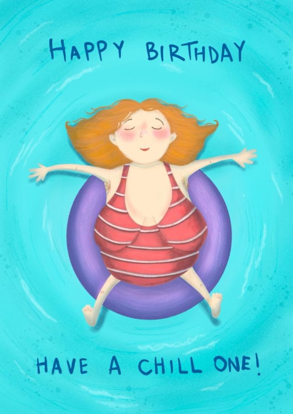 Fun Birthday Card - Have A Chill One - Swimming - For Her created by Rachel Selina