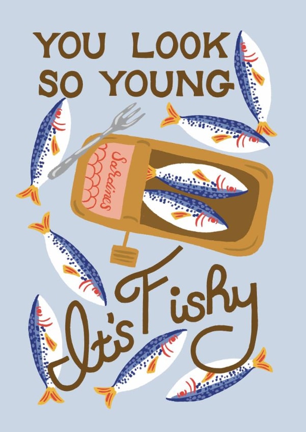 Birthday - You Look So Young It's Fishy created by Liz Kohler Brown