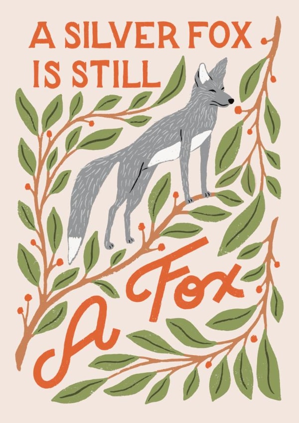 Anniversary - A Silver Fox Is Still A Fox created by Liz Kohler Brown