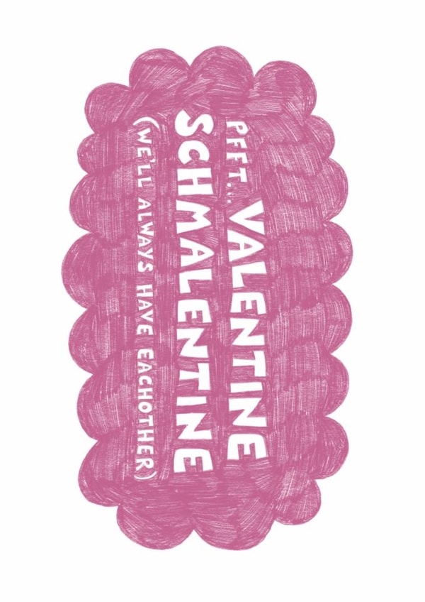 Valentines Schmalentines funny anti valentines card created by Kai Kathleen